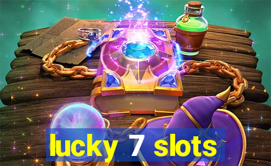 lucky 7 slots